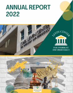 Levin Center 2022 Annual Report cover page. The words "Annual Report 2022" are at the top. In the center is an image of the sign to the Levin Center office building. At the bottom is a series of government related graphics (capitol building, gavel, scale, constitution preamble, etc)